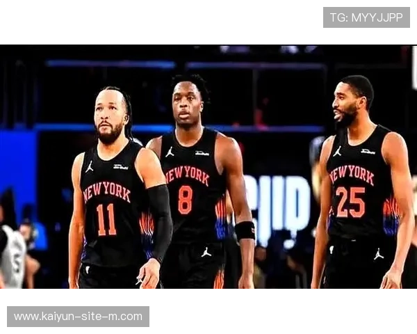 布伦森带领尼克斯稳居前三 季中锦标赛MVP状态正佳